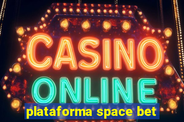 plataforma space bet